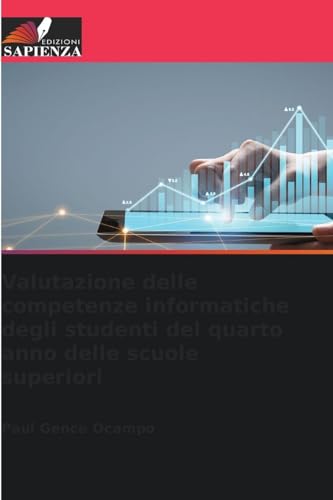 Valutazione delle competenze informatiche degli studenti del quarto anno delle scuole superiori