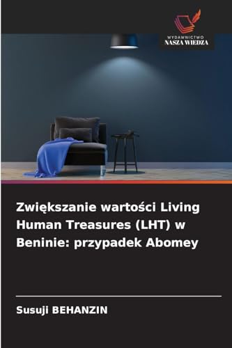 Zwiększanie wartości Living Human Treasures (LHT) w Beninie