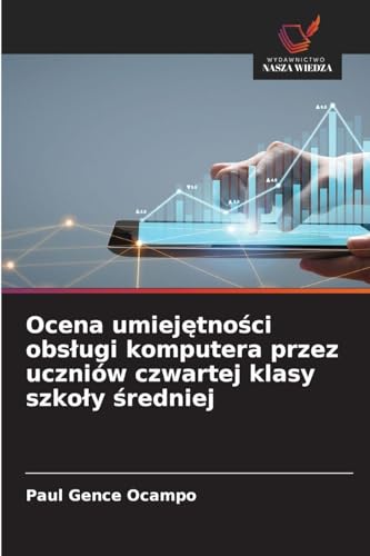 Ocena umiejętności obsługi komputera przez uczniów czwartej klasy szkoły średniej
