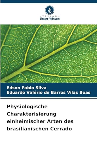 Physiologische Charakterisierung einheimischer Arten des brasilianischen Cerrado