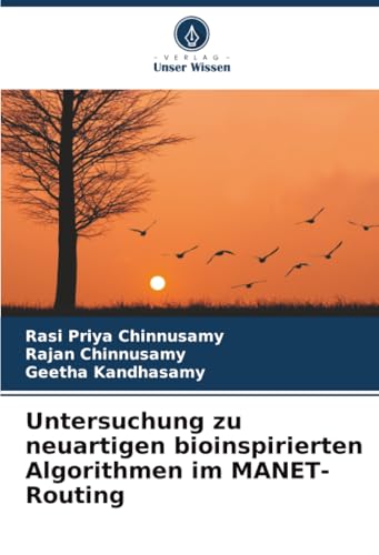 Untersuchung zu neuartigen bioinspirierten Algorithmen im MANET-Routing