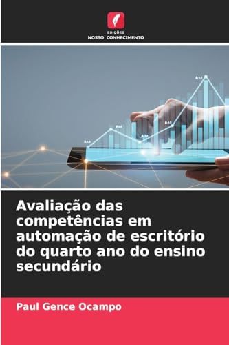 Avaliação das competências em automação de escritório do quarto ano do ensino secundário