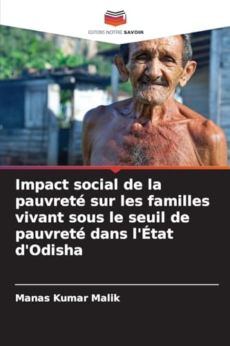 Impact social de la pauvreté sur les familles vivant sous le seuil de pauvreté dans l'État d'Odisha