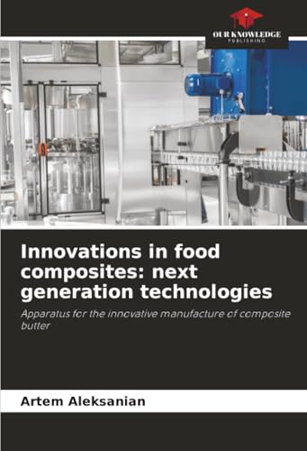 Innovations in food composites