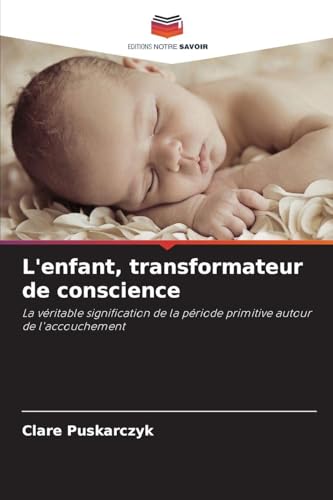 L'enfant, transformateur de conscience
