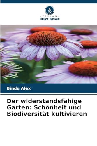 Der widerstandsfähige Garten