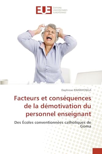 Facteurs et conséquences de la démotivation du personnel enseignant