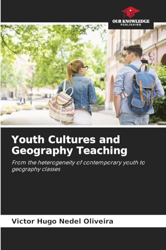 Youth Cultures and Geography Teaching