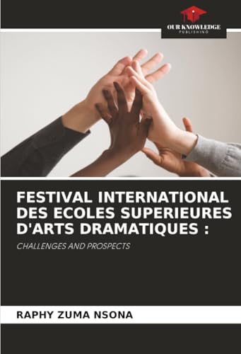 FESTIVAL INTERNATIONAL DES ECOLES SUPERIEURES D'ARTS DRAMATIQUES