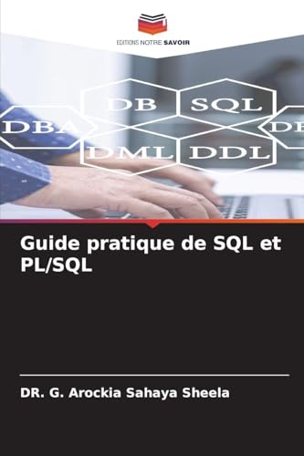 Guide pratique de SQL et PL/SQL