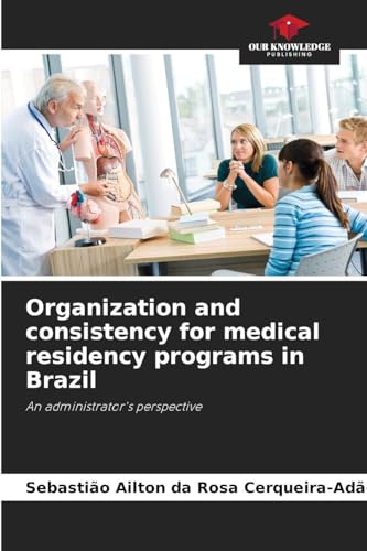 Organization and consistency for medical residency programs in Brazil