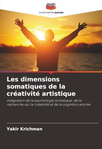Les dimensions somatiques de la créativité artistique