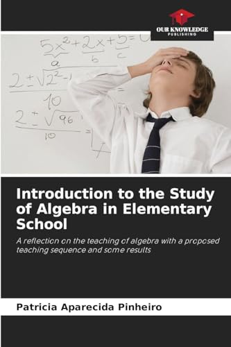 Introduction to the Study of Algebra in Elementary School