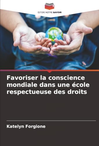 Favoriser la conscience mondiale dans une école respectueuse des droits