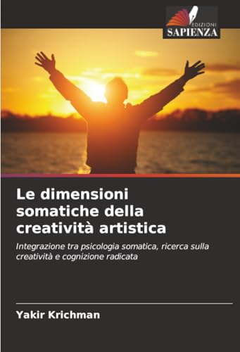 Le dimensioni somatiche della creatività artistica