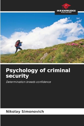 Psychology of criminal security
