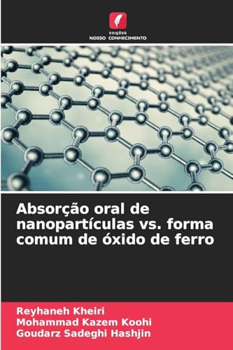 Absorção oral de nanopartículas vs. forma comum de óxido de ferro