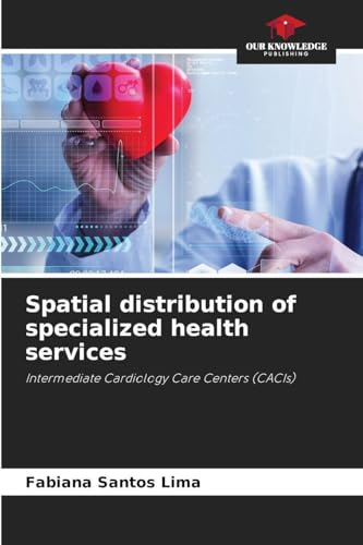Spatial distribution of specialized health services
