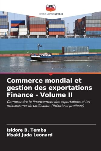 Commerce mondial et gestion des exportations Finance - Volume II