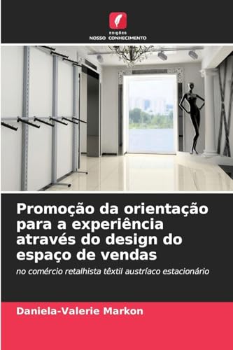 Promoção da orientação para a experiência através do design do espaço de vendas