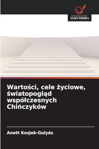 Wartości, cele życiowe, światopogląd współczesnych Chińczyków