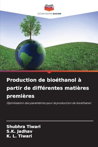 Production de bioéthanol à partir de différentes matières premières