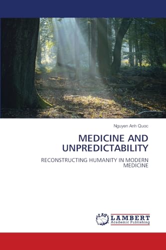 MEDICINE AND UNPREDICTABILITY