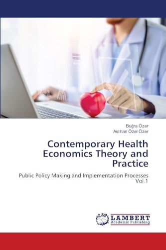 Contemporary Health Economics Theory and Practice