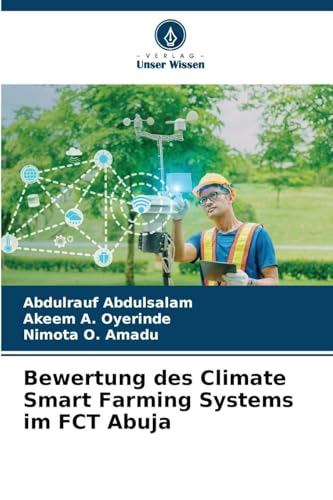 Bewertung des Climate Smart Farming Systems im FCT Abuja
