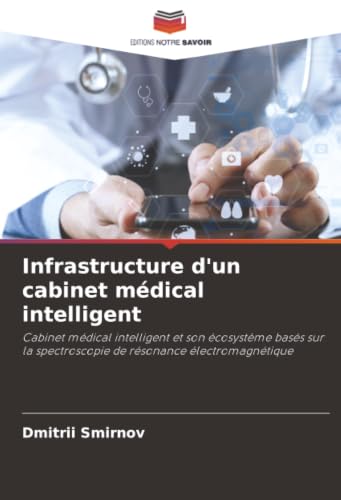 Infrastructure d'un cabinet médical intelligent