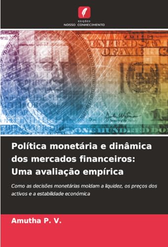 Política monetária e dinâmica dos mercados financeiros