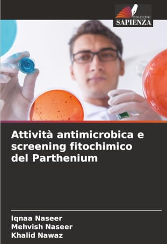 Attività antimicrobica e screening fitochimico del Parthenium