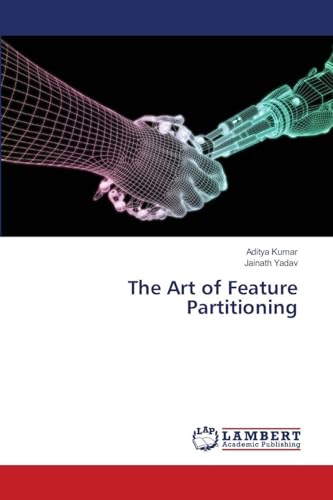 The Art of Feature Partitioning