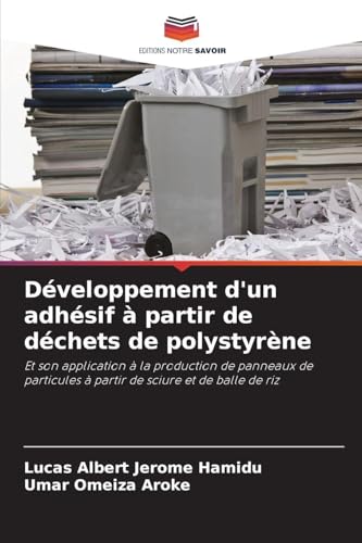 Développement d'un adhésif à partir de déchets de polystyrène