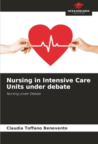 Nursing in Intensive Care Units under debate