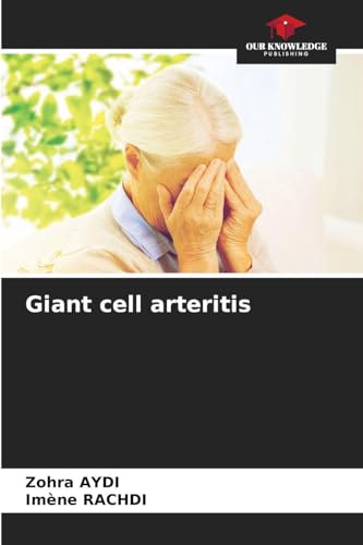 Giant cell arteritis