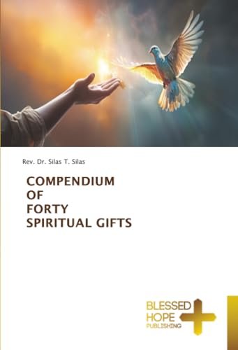 COMPENDIUM OF FORTY SPIRITUAL GIFTS