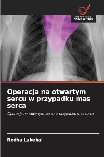 Operacja na otwartym sercu w przypadku mas serca