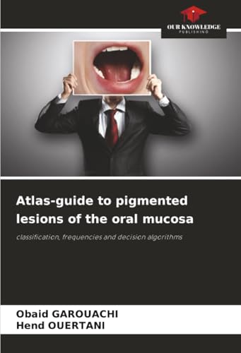 Atlas-guide to pigmented lesions of the oral mucosa