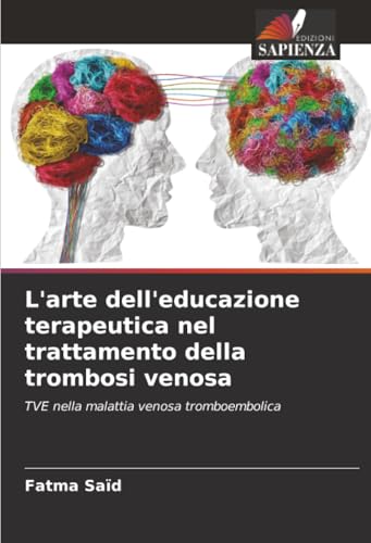 L'arte dell'educazione terapeutica nel trattamento della trombosi venosa