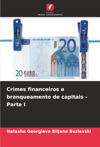 Crimes financeiros e branqueamento de capitais - Parte I