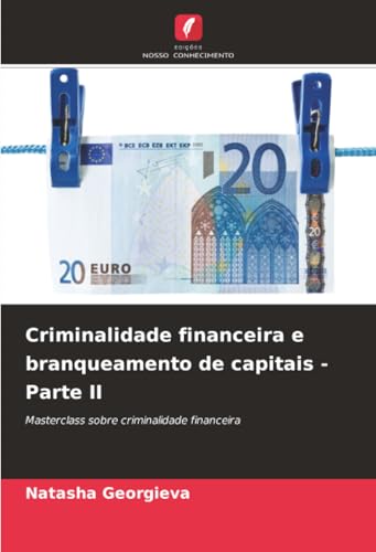Criminalidade financeira e branqueamento de capitais - Parte II