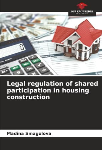 Legal regulation of shared participation in housing construction