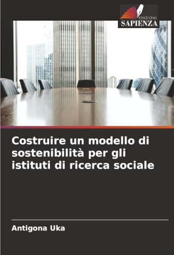 Costruire un modello di sostenibilità per gli istituti di ricerca sociale