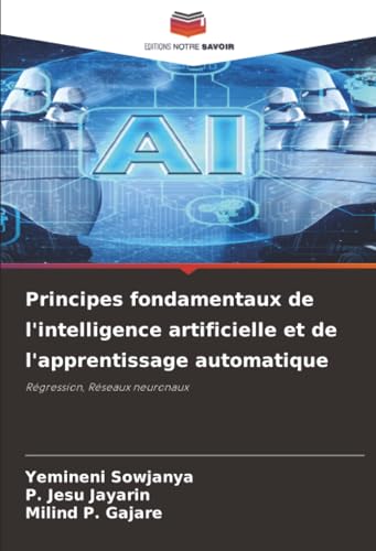 Principes fondamentaux de l'intelligence artificielle et de l'apprentissage automatique