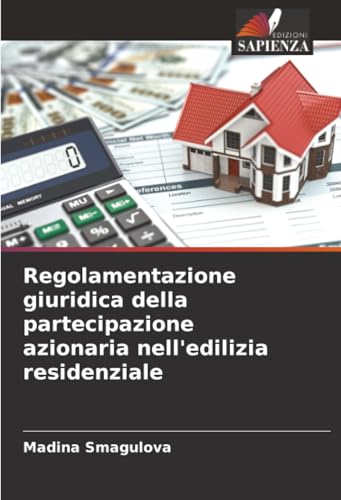Regolamentazione giuridica della partecipazione azionaria nell'edilizia residenziale