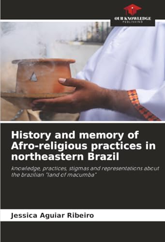 History and memory of Afro-religious practices in northeastern Brazil