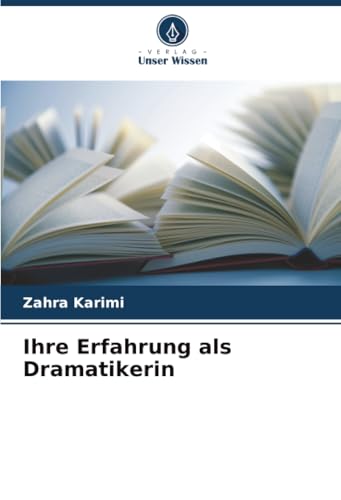 Ihre Erfahrung als Dramatikerin