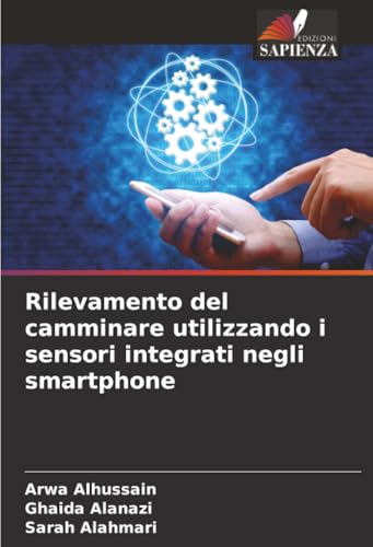 Rilevamento del camminare utilizzando i sensori integrati negli smartphone