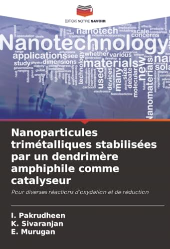 Nanoparticules trimétalliques stabilisées par un dendrimère amphiphile comme catalyseur